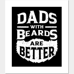 Dads with Beards are Better Distressed Posters and Art